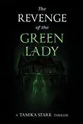 E-Book (epub) The Revenge of the Green Lady von Tamika Starr