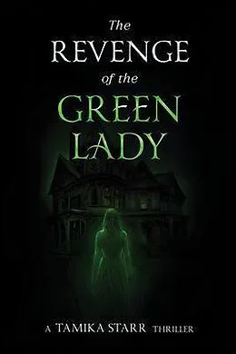 E-Book (epub) The Revenge of the Green Lady von Tamika Starr