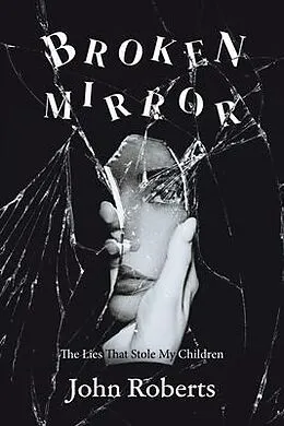 E-Book (epub) Broken Mirror von John Roberts