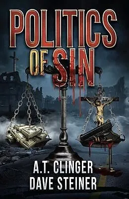 E-Book (epub) Politics of Sin von A. T. Clinger, Dave Steiner