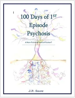 E-Book (epub) 100 Days of 1st Episode Pyschosis von J. P. Snow