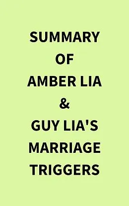 E-Book (epub) Summary of Amber Lia & Guy Lia's Marriage Triggers von IRB Media