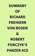 E-Book (epub) Summary of Richard Freiherr von Rosen & Robert Forczyk's Panzer Ace von IRB Media