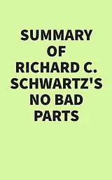 E-Book (epub) Summary of Richard C. Schwartz's No Bad Parts von IRB Media
