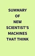 E-Book (epub) Summary of New Scientist's Machines that Think von IRB Media