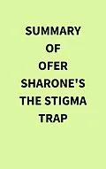 E-Book (epub) Summary of Ofer Sharone's The Stigma Trap von IRB Media