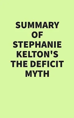 E-Book (epub) Summary of Stephanie Kelton's The Deficit Myth von IRB Media