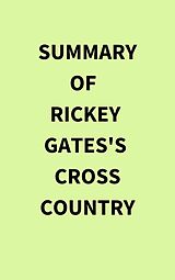 eBook (epub) Summary of Rickey Gates's Cross Country de IRB Media