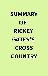 E-Book (epub) Summary of Rickey Gates's Cross Country von IRB Media