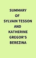 E-Book (epub) Summary of Sylvain Tesson and Katherine Gregor's Berezina von IRB Media