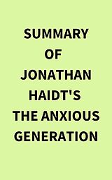 E-Book (epub) Summary of Jonathan Haidt's The Anxious Generation von 