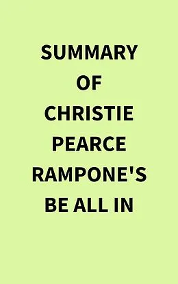 E-Book (epub) Summary of Christie Pearce Rampone's Be All In von IRB Media