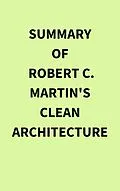 E-Book (epub) Summary of Robert C. Martin's Clean Architecture von IRB Media
