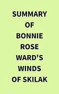 E-Book (epub) Summary of Bonnie Rose Ward's Winds of Skilak von IRB Media