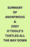 E-Book (epub) Summary of Anonymous & Zoey O'Toole's Turtles All The Way Down von IRB Media