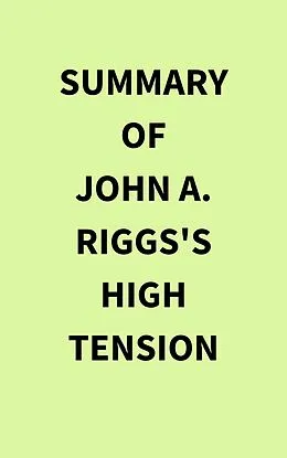E-Book (epub) Summary of John A. Riggs's High Tension von IRB Media