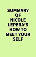 E-Book (epub) Summary of Nicole LePera's How to Meet Your Self von IRB Media