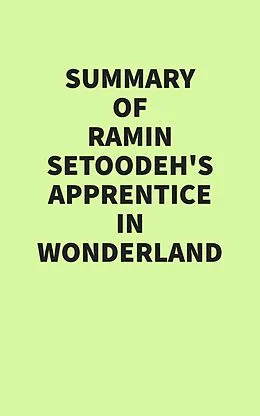 E-Book (epub) Summary of Ramin Setoodeh's Apprentice in Wonderland von IRB Media