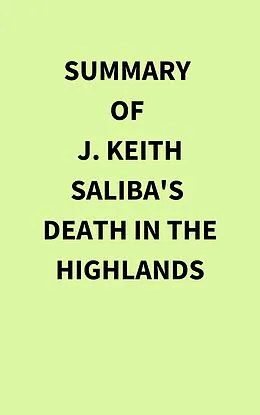 E-Book (epub) Summary of J. Keith Saliba's Death in the Highlands von IRB Media