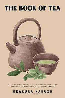 E-Book (epub) The Book of Tea von Okakura Kakuzo