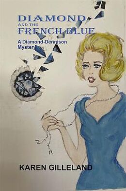 eBook (epub) DIAMOND AND THE FRENCH BLUE de Karen Gilleland