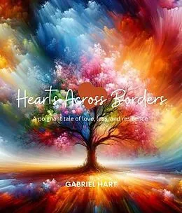 E-Book (epub) Hearts Across Borders von Gabriel Hart
