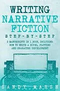 E-Book (epub) Writing Narrative Fiction von Sandy Marsh