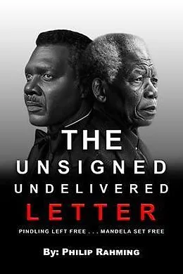 E-Book (epub) THE UNSIGNED UNDELIVERED LETTER von Rt. Hon. Rev. Philip A Rahming