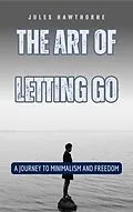 E-Book (epub) The Art of Letting Go von Jules Hawthorne