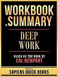 E-Book (epub) Workbook & Summary - Deep Work - Based On The Book By Cal Newport von Sapiens Quick Books