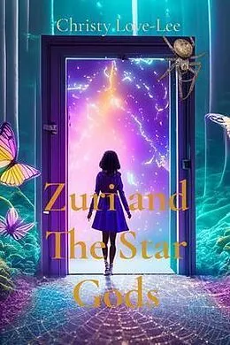 E-Book (epub) Zuri and The Star Gods von Christy Love-Lee