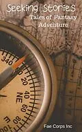 E-Book (epub) Seeking Stories von Raz T. Slasher, Fredrick Pangbourne