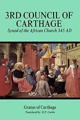 E-Book (epub) Third Council of Carthage von Gratus of Carthage