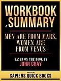 E-Book (epub) Workbook & Summary - Men Are From Mars, Women Are From Venus - Based On The Book By John Gray von Sapiens Quick Books