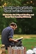 Kartonierter Einband Speed Reading von Emily Hayes