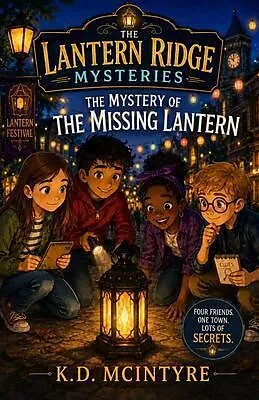 E-Book (epub) The Mystery of the Missing Lantern von K. D. McIntyre