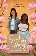 Kartonierter Einband Sweet Like Honey von Aricka Alexander