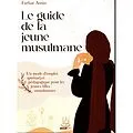 E-Book (epub) Le guide de la petite musulmane von Shanez Benmassoud, Farid Bouzid