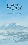 E-Book (epub) Health & Wellness von Sloane Montgomery