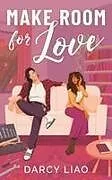Kartonierter Einband Make Room for Love von Darcy Liao