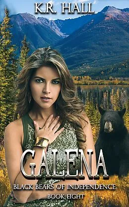 E-Book (epub) Black Bears of Independence: Galena von K. R. Hall