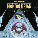 Fester Einband Star Wars: The Mandalorian: Adventures with Grogu von Matthew Reinhart, S. T. Bende