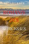 E-Book (epub) Romanze des Schicksals (Das Dune Island Hotel - Band 3) von Fiona Grace