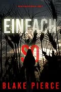 E-Book (epub) Einfach So (Ein Faith Bold FBI-Thriller - Band 11) von Blake Pierce