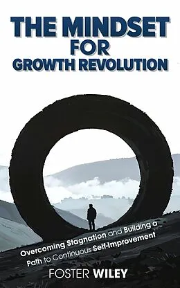 E-Book (epub) The Mindset For Growth Revolution von Foster Wiley