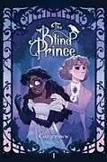 Kartonierter Einband The Blind Prince Volume 1 von Cozycroww