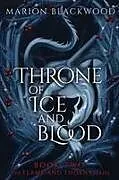 Fester Einband Throne of Ice and Blood von Marion Blackwood