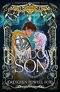 Fester Einband Shadow and Son von Gretchen Powell Fox