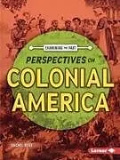 Kartonierter Einband Perspectives on Colonial America von Rachel Rose
