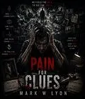 E-Book (epub) Pain for Clues von Mark W Lyon